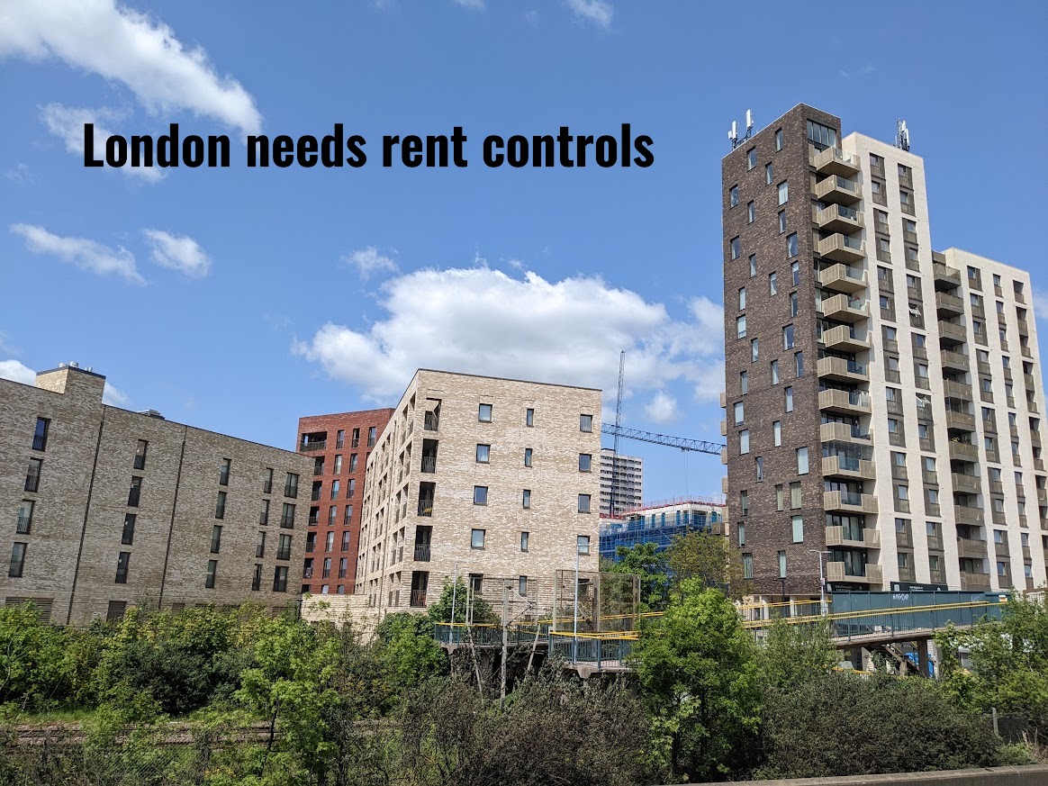 “London needs rent controls” over a photograph of modern housing blocks in London.